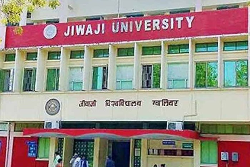 हम टॉपर थे, फिर भी फेल कर दिया! – रिजल्ट गड़बड़ी पर Jiwaji University में बवाल