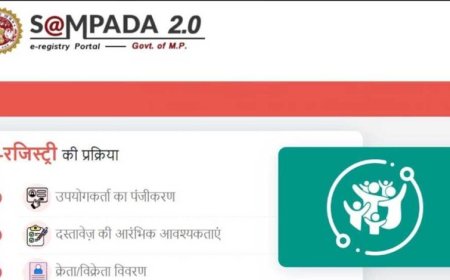 Sampada 2.0 में बड़े बदलाव, नए नियमों से रजिस्ट्री प्रक्रिया होगी आसान और सुरक्षित